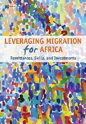 Dilip Ratha, Sanket Mohapatra, Caglar Ozden, Sonia Plaza, William Shaw - Leveraging Migration for Africa, Häftad. Tillgänglighet: Tillfälligt slut
