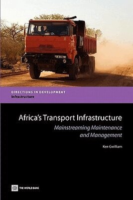 Ken Gwilliam - Africa's Transport Infrastructure, Häftad