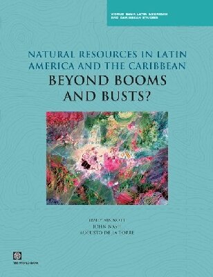 Emily Sinnott, John Nash, Augusto de la Torre - Natural Resources in Latin America and the Caribbean, Häftad. Tillgänglighet: Tillfälligt slut