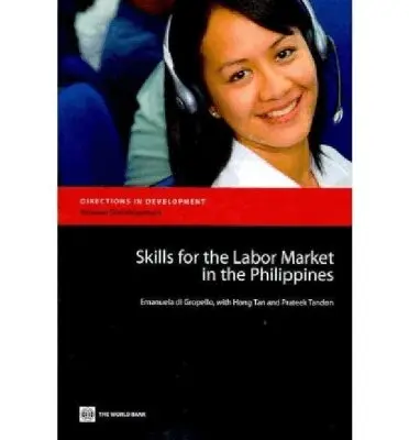 Emanuela di Gropello - Skills for the Labor Market in the Philippines, Häftad. Tillgänglighet: Tillfälligt slut