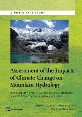 Walter Vergara, Alejandro Deeb, Irene Leino - Assessment of the Impacts of Climate Change on Mountain Hydrology, Häftad. Tillgänglighet: Tillfälligt slut
