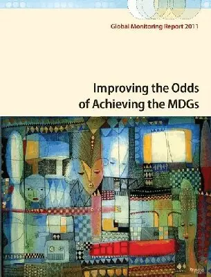 World Bank Group - Global Monitoring Report 2011, Häftad. Tillgänglighet: Tillfälligt slut