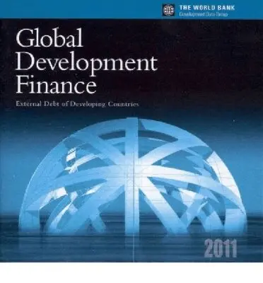 World Bank - Global Development Finance 2011. Tillgänglighet: Tillfälligt slut