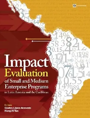 Gladys Lopez-Acevedo - Impact Evaluation of Small and Medium Enterprise Programs in Latin America and the Caribbean, Häftad. Tillgänglighet: Tillfälligt slut