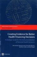 Creating Evidence for Better Health Financing Policy Decisions and Greater Accountability