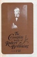 The Complete Works of Robert Browning, Volume VII