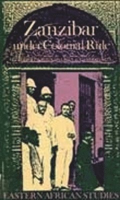 Abdul Sheriff, Ed Ferguson - Zanzibar Under Colonial Rule, Inbunden. Tillgänglighet: Tillfälligt slut