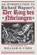 An Introduction to Richard Wagner's Der Ring des Nibelungen