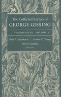 Collected Letters of George Gissing Volume 7