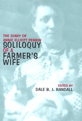Annie Elliott Perrin, Dale B. J. Randall - Soliloquy of a Farmer's Wife, Häftad. Tillgänglighet: Tillfälligt slut