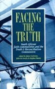 James Cochrane, James Cochrane, John de Gruchy, Stephen Martin - Facing the Truth, Häftad. Tillgänglighet: Tillfälligt slut