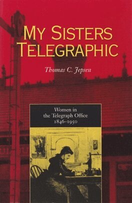 Thomas C. Jepsen - My Sisters Telegraphic, Häftad