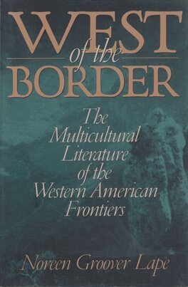 Noreen Groover Lape - West of the Border, Inbunden. Tillgänglighet: Tillfälligt slut
