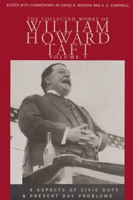 William Howard Taft, David H. Burton, A. E. Campbell - Collected Works of William Howard Taft, Volume I, Inbunden. Tillgänglighet: Tillfälligt slut