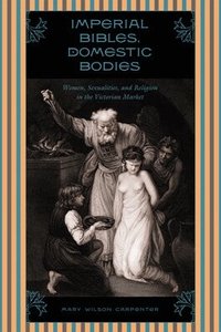 Imperial Bibles, Domestic Bodies