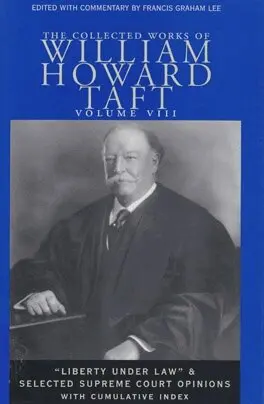 William Howard Taft, Francis Graham Lee - Collected Works of William Howard Taft, Volume VIII, Inbunden. Tillgänglighet: Tillfälligt slut