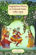 Anglophone Poetry in Colonial India, 17801913