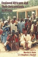 Martin A. Klein, Stephen J. Rockel - Enslaved Africans and Their Descendants in Africa, Häftad. Tillgänglighet: Lägg i varukorg