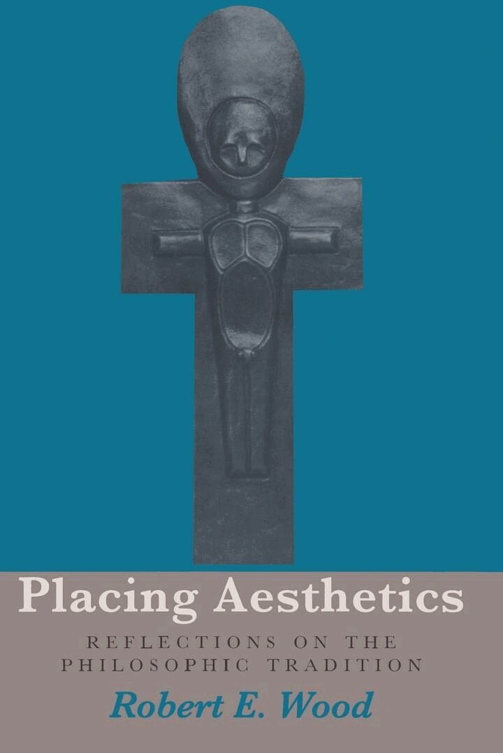 Robert E. Wood - Placing Aesthetics, E-bok