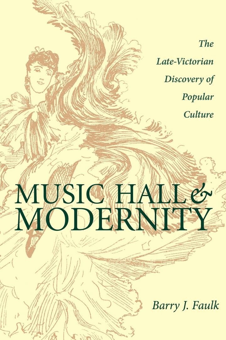 Barry J. Faulk - Music Hall and Modernity, E-bok