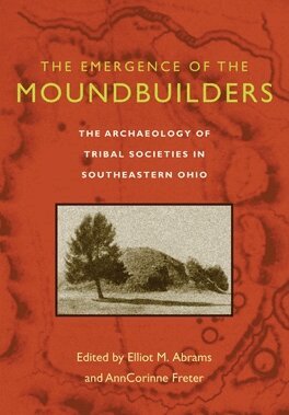 Elliot Marc Abrams, AnnCorinne Freter - Emergence of the Moundbuilders, E-bok