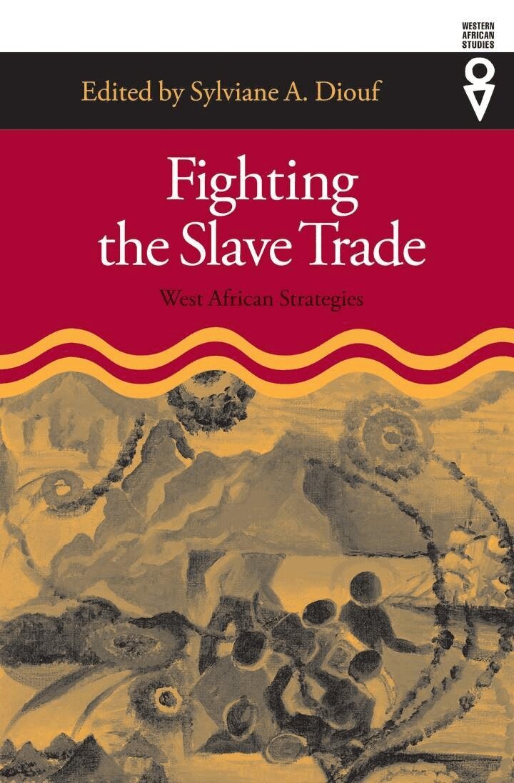 Sylviane A. Diouf - Fighting the Slave Trade, E-bok