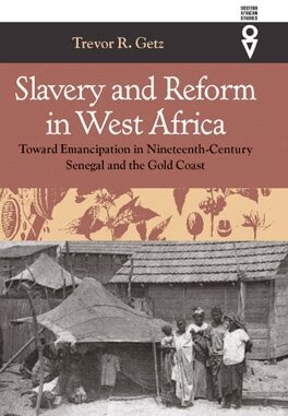 Trevor R. Getz - Slavery and Reform in West Africa, E-bok