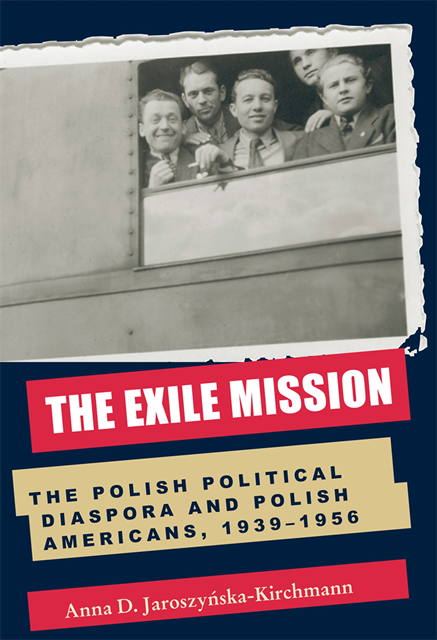Anna D. Jaroszynska-Kirchmann - Exile Mission, E-bok