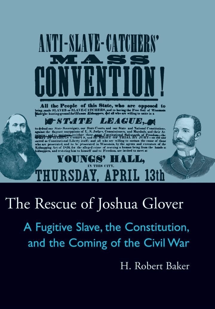 H. Robert Baker - Rescue of Joshua Glover, E-bok