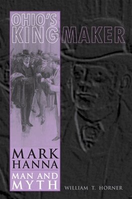 William T. Horner - Ohio's Kingmaker, E-bok