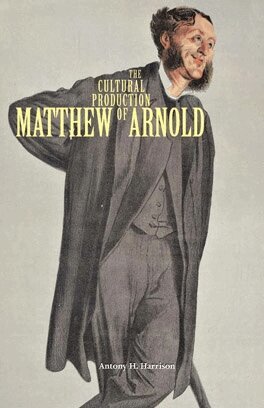 Antony H. Harrison - Cultural Production of Matthew Arnold, E-bok