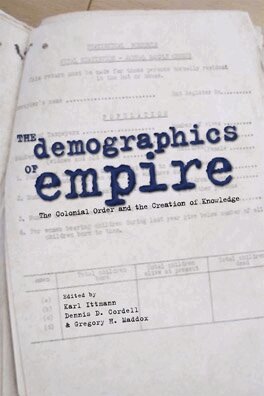 Karl Ittmann, Dennis D. Cordell, Gregory H. Maddox - Demographics of Empire, E-bok