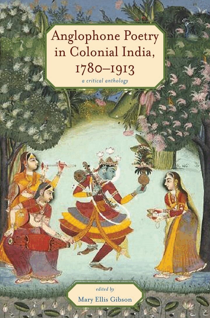 Mary Ellis Gibson - Anglophone Poetry in Colonial India, 1780–1913, E-bok