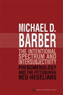 Michael D. Barber - Intentional Spectrum and Intersubjectivity, E-bok