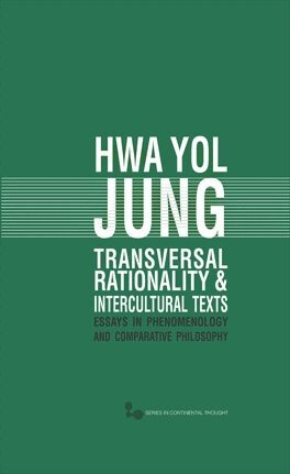 Hwa Yol Jung - Transversal Rationality and Intercultural Texts, E-bok
