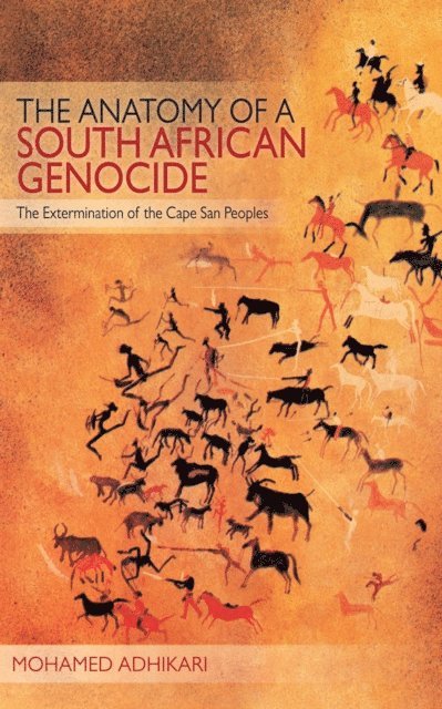 Mohamed Adhikari - Anatomy of a South African Genocide, E-bok