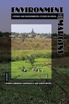 Byron Caminero-Santangelo, Garth Myers - Environment at the Margins, E-bok