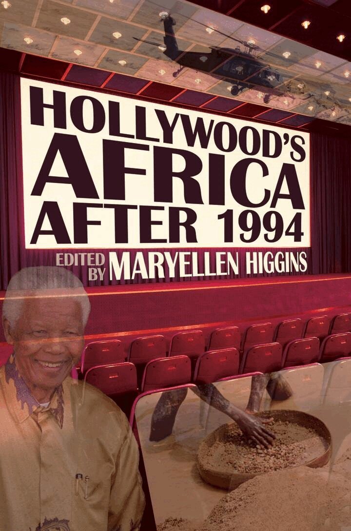 MaryEllen Higgins - Hollywood's Africa After 1994, E-bok