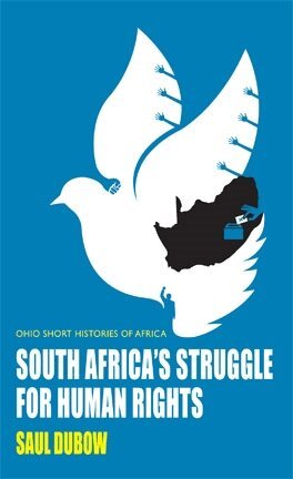 Saul Dubow - South Africa's Struggle for Human Rights, E-bok