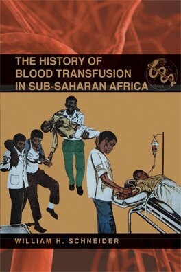 William H. Schneider - History of Blood Transfusion in Sub-Saharan Africa, E-bok