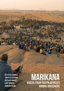 Peter Alexander, Thapelo Lekgowa, Botsang Mmope, Luke Sinwell, Bongani Xezwi - Marikana, E-bok