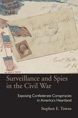 Stephen E. Towne - Surveillance and Spies in the Civil War, E-bok
