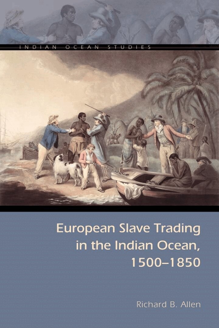 Richard B. Allen - European Slave Trading in the Indian Ocean, 1500–1850, E-bok