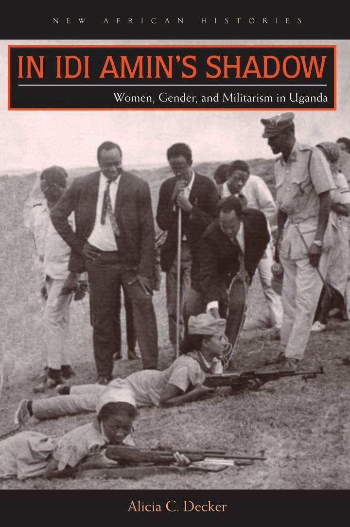 Alicia C. Decker - In Idi Amin's Shadow, E-bok