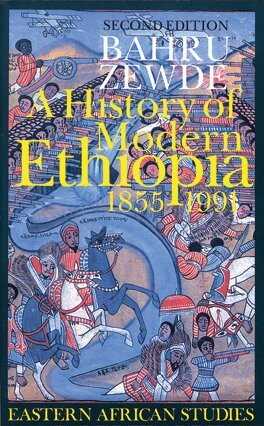 Bahru Zewde - History of Modern Ethiopia, 1855–1991, E-bok