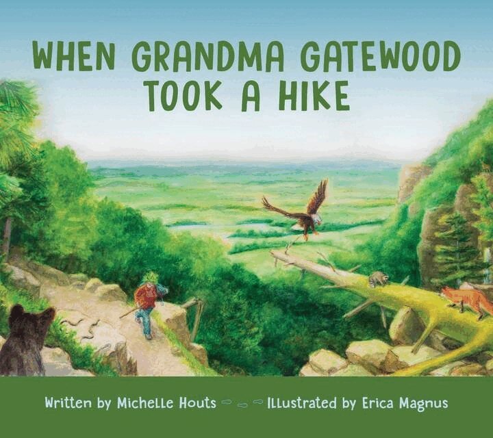 Michelle Houts - When Grandma Gatewood Took a Hike, E-bok