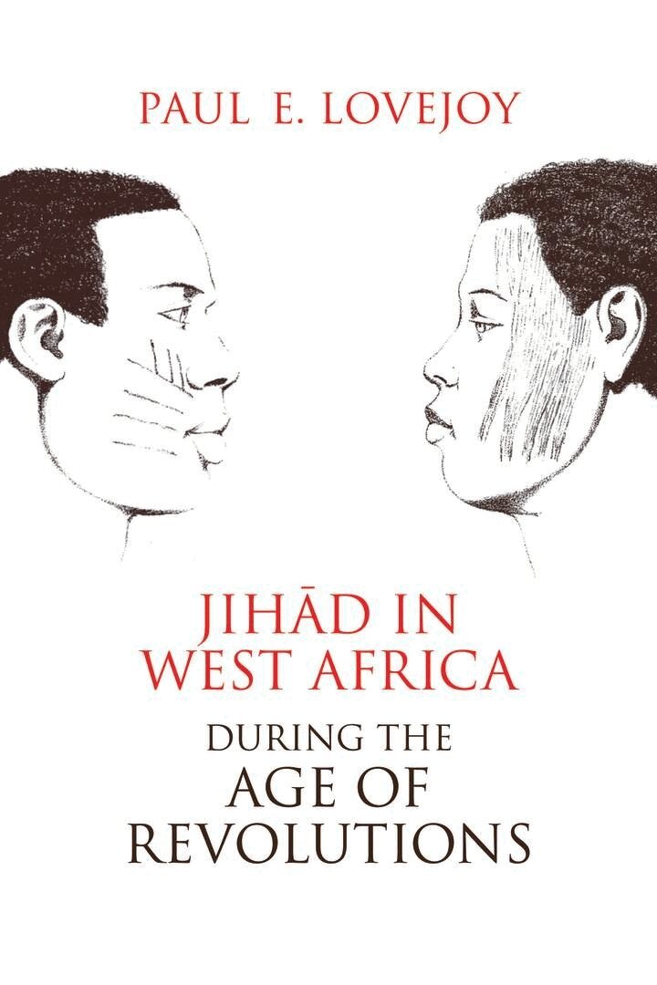 Paul E. Lovejoy - Jihād in West Africa During the Age of Revolutions, E-bok