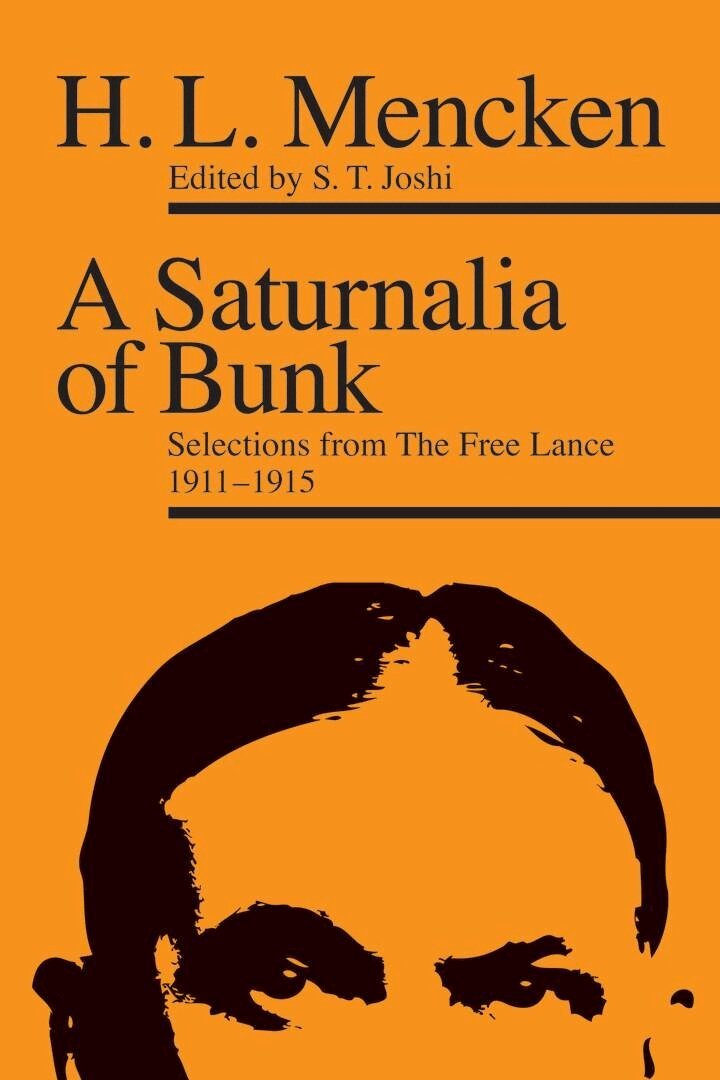 H. L. Mencken, S. T. Joshi - Saturnalia of Bunk, E-bok