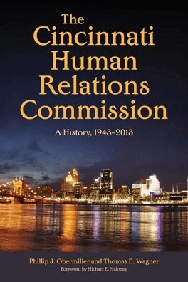 Phillip J. Obermiller, Thomas E. Wagner - Cincinnati Human Relations Commission, E-bok