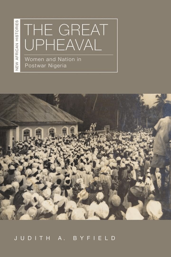 Judith A. Byfield - Great Upheaval, E-bok